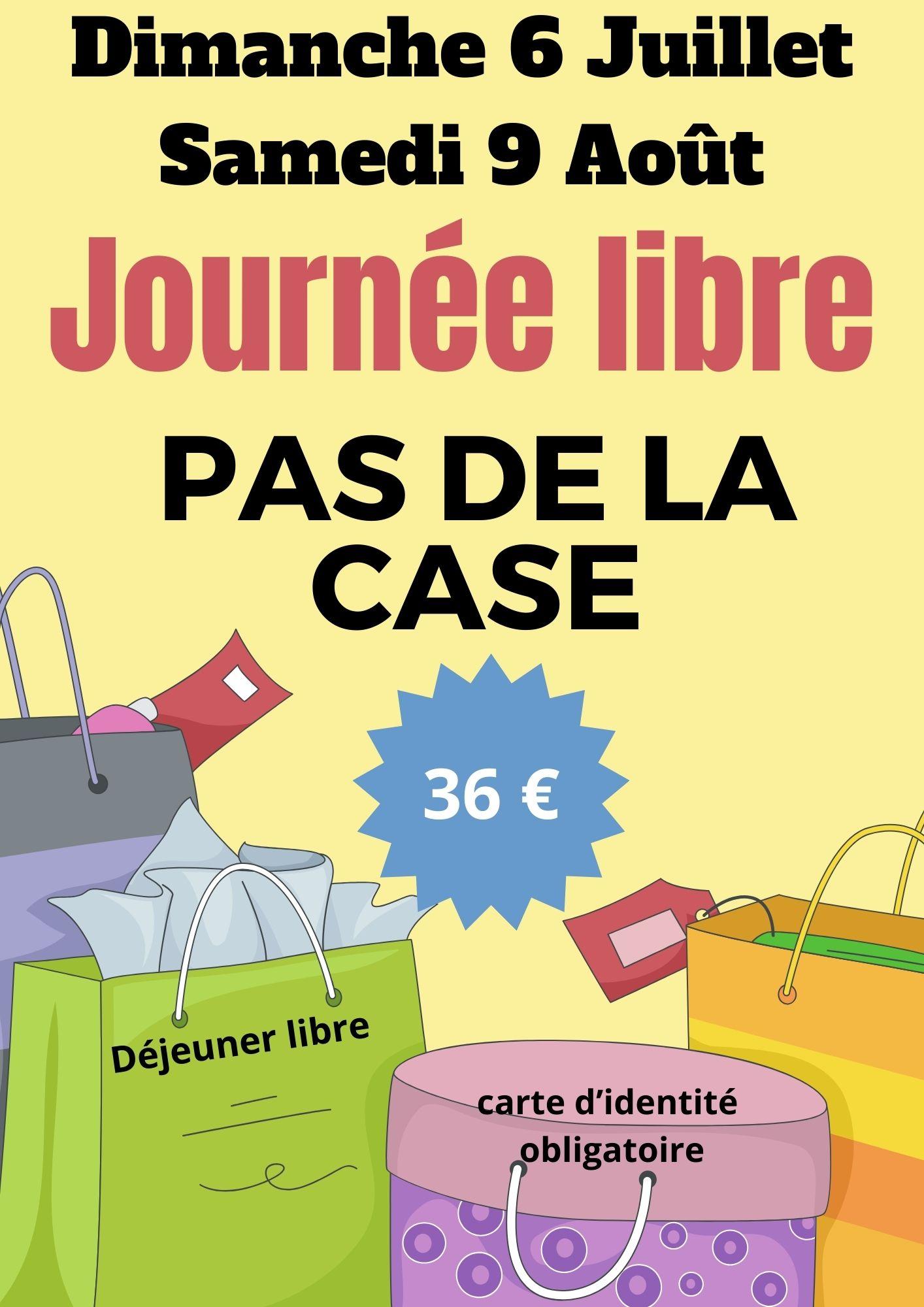 17 - JOURNEE LIBRE PAS DE LA CASE